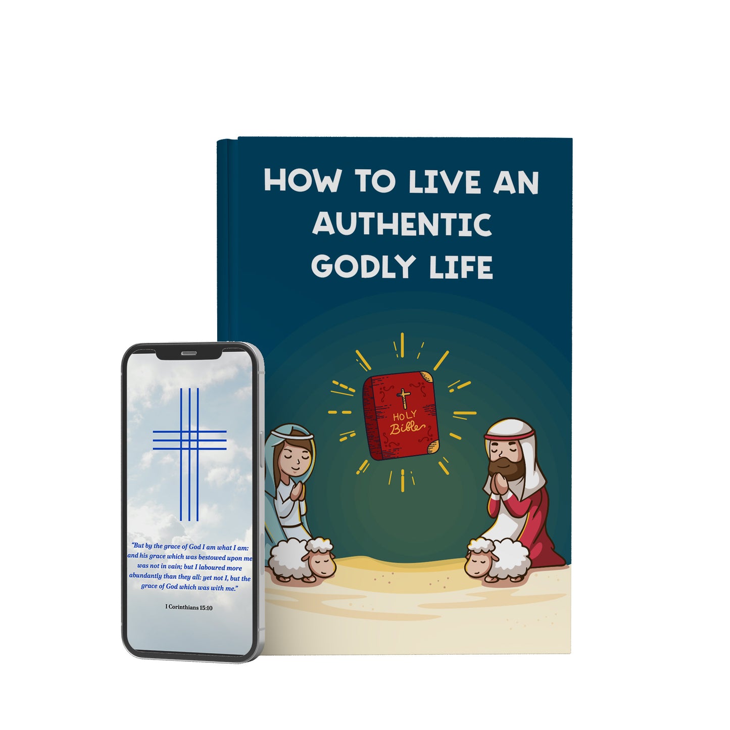 How to Live an Authentic Godly Life – Digital eBook